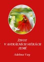 Život v astrálních sférách Země - A...