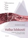 Volba lidskosti - Radomil Hradil, Sebastian Chum, Michal Rusek, Veronika Sušová Salminen 