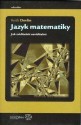 Jazyk matematiky - Jak zviditelnit neviditelné - Kaith Devlin 