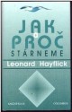 Jak a proč stárneme - Leonard Hayflick 