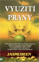 Využití prány - Jasmuheen 