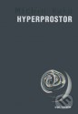 Hyperprostor - Michio Kaku 