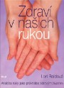 Zdraví v našich rukou - Lori Reidová 