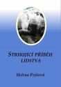 Strhující příběh lidstva - Helena Pejšová 