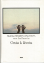 Cesta k životu - Marcela Müllerová-Paloučková, Jan Palouček  