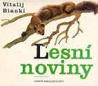 Lesní noviny - Vitalij Valentinovič Bianki 