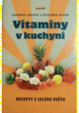 Vitaminy v kuchyni - Dagmar Lánská 