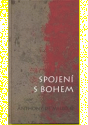 Spojení s Bohem - Anthony De Mello 