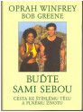 Buďte sami sebou - Oprah Winfrey, Bob Greene 