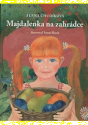 Majdalenka na zahrádce - Alena Chudíková 