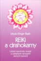 Reiki a drahokamy  - Ursula Klinger - Raatz 