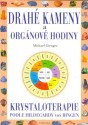 Drahé kameny a orgánové hodiny - Michael Gienger 